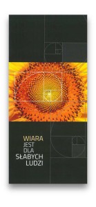 Wiara jest dla słabych ludzi